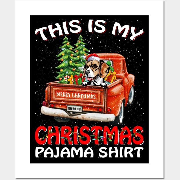 This Is My Christmas Pajama Shirt Beagle Truck Tree Wall Art by intelus